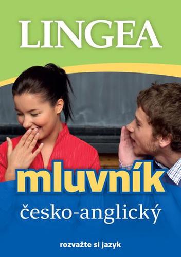 Obrázok Česko-anglický mluvník ... rozvažte si jazyk - 3.vydání
