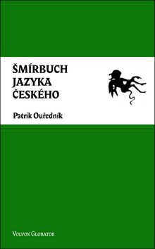 Obrázok Šmírbuch jazyka českého - Slovník nekonvenční češtiny 1945-1989 - 4.vydání