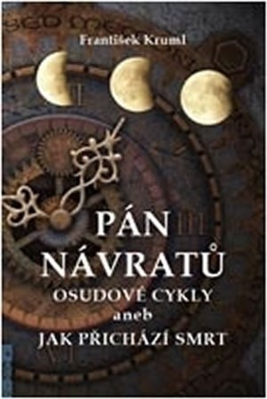 Obrázok Pán návratů - Osudové cykly aneb jak přichází smrt