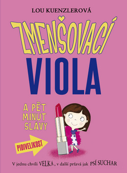 Obrázok Zmenšovací Viola (3) a pět minut slávy