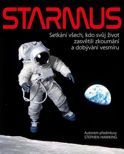 Obrázok Starmus / Setkání všech, kdo svůj život zasvětili zkoumání a dobývání vesmíru