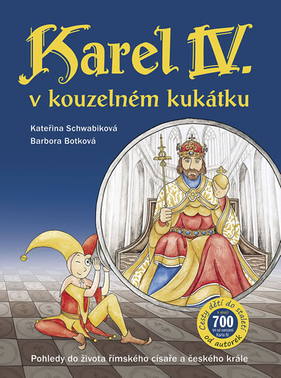 Obrázok Karel IV. v kouzelném kukátku Pohledy do života římského císaře a českého krále