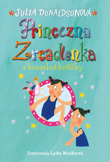 Obrázok Princezna zrcadlenka a kouzelné botičky