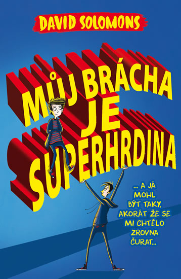 Obrázok Můj brácha je superhrdina… a já jsem moh