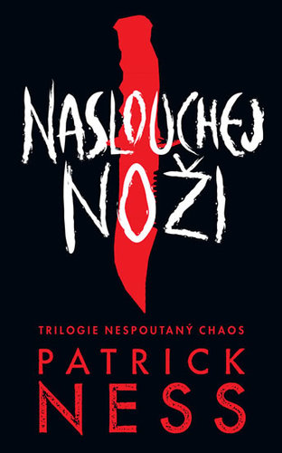 Obrázok Naslouchej noži - Nespoutaný chaos 1
