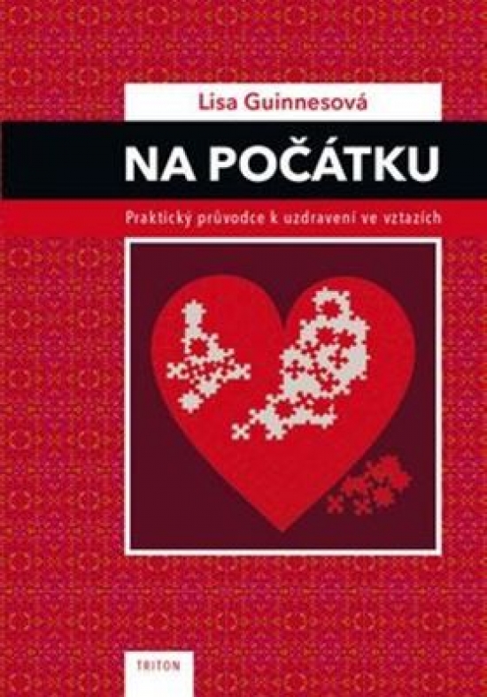 Obrázok Na počátku - Praktický průvodce k uzdravení ve vztazích