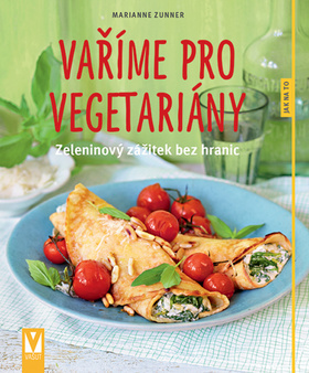 Obrázok Vaříme pro vegetariány – zeleninový zážitek bez hranic