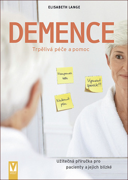 Obrázok Demence – užitečná příručka pro pacienty a jejich blízké