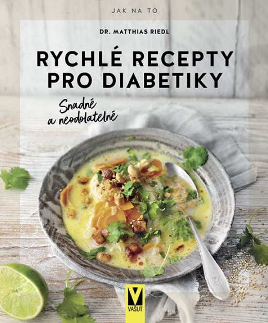 Obrázok Rychlé recepty pro diabetiky – snadné a neodolatelné