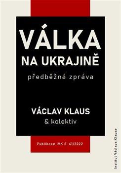 Obrázok Válka na Ukrajině: předběžná zpráva