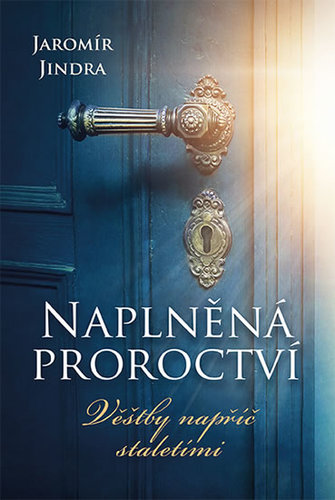 Obrázok Naplněná proroctví - Věštby napříč stale