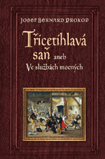 Obrázok Třicetihlavá saň aneb Ve službách mocných