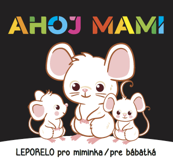 Obrázok Ahoj mami - Leporelo pro miminka / pre bábätká