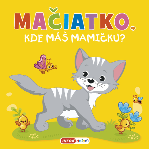 Obrázok Mačiatko, kde máš mamičku? - pískacia kniha