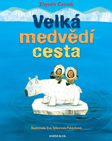 Obrázok Velká medvědí cesta