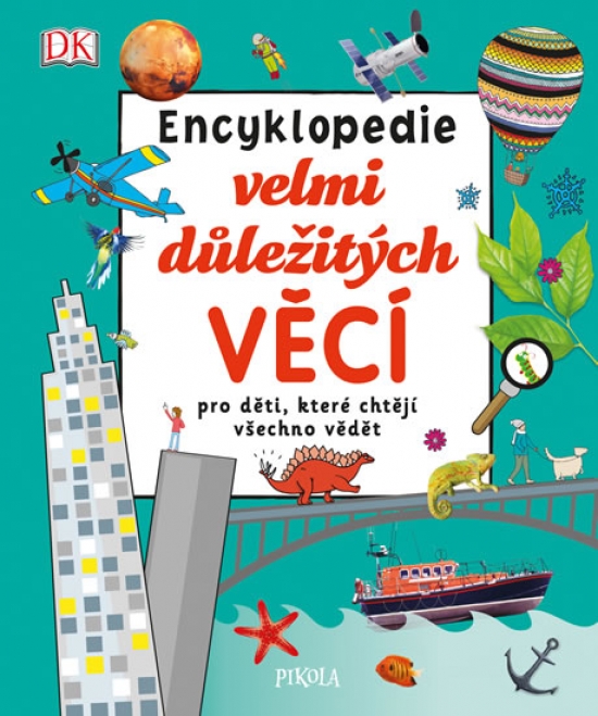 Obrázok Encyklopedie velmi důležitých věcí pro děti, které chtějí všechno vědět