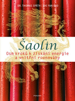 Obrázok Šaolin. Osm kroků k získání energie a...