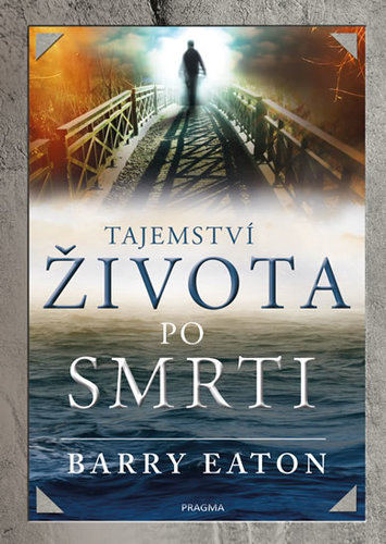 Obrázok Tajemství života po smrti - 3.vydání