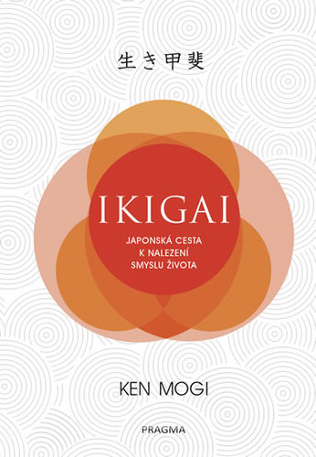 Obrázok Ikigai - Japonská cesta k nalezení smyslu života