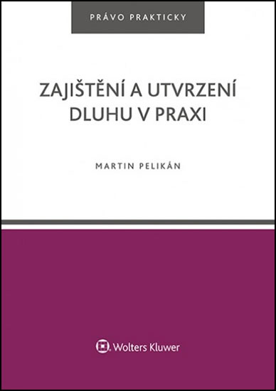 Obrázok Zajištění a utvrzení dluhu v praxi