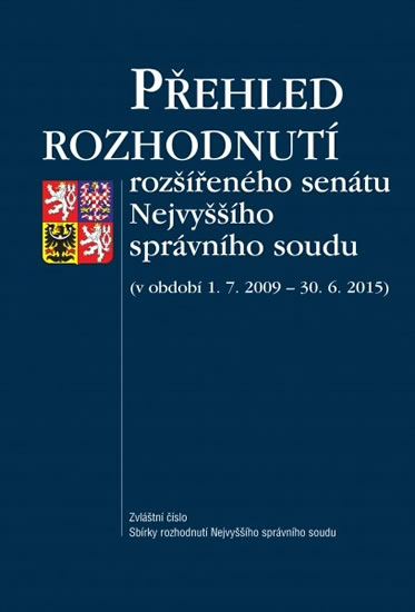 Obrázok Přehled rozhodnutí rozšířeného senátu Nejvyššího správního soudu (v období 1. 7. 2009 – 30. 6. 2015)