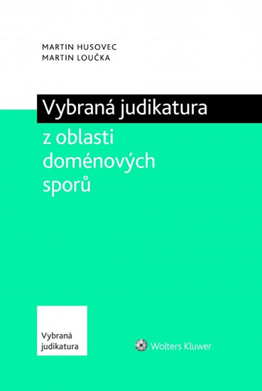 Obrázok Vybraná judikatura z oblasti doménových sporů