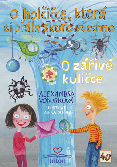 Obrázok O holčičce, která si přála skoro všechno / O zářivé kuličce