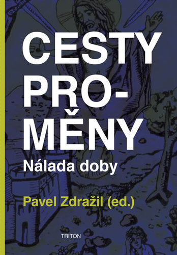 Obrázok Cesty proměny - Nálada doby