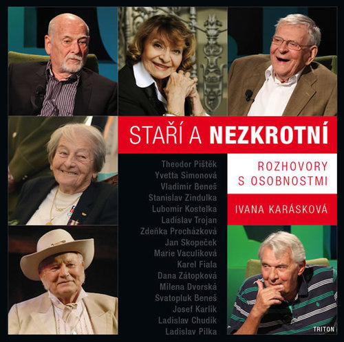 Obrázok Staří a nezkrotní - Rozhovory s osobnostmi