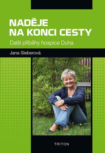 Obrázok Naděje na konci cesty - Další příběhy hospice Duha