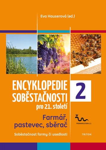 Obrázok Encyklopedie soběstačnosti pro 21. století 2 - Farmář, pastevec, sběrač