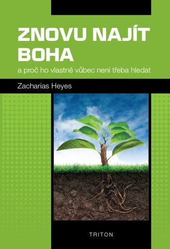 Obrázok Znovu najít Boha a proč ho vlastně vůbec není třeba hledat