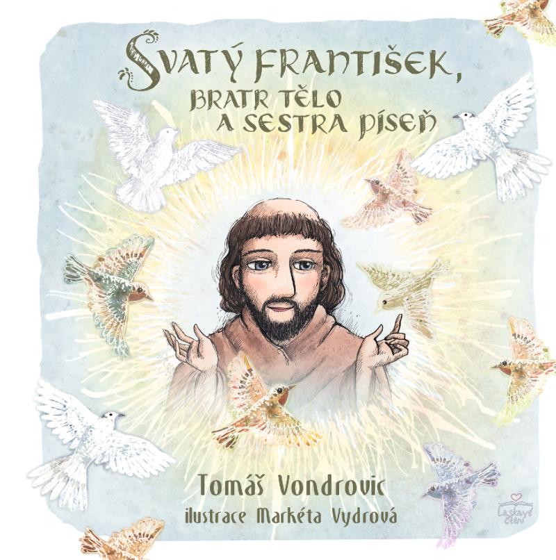 Obrázok Svatý František, bratr Tělo a sestra Píseň