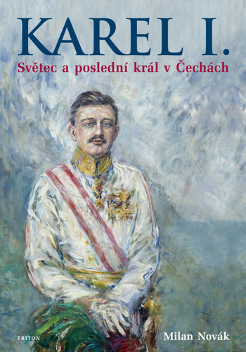 Obrázok Karel I. - Světec a poslední král v Čechách