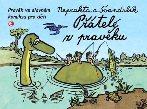 Obrázok Přátelé z pravěku - Pravěk ve slavném komiksu pro děti - 2.vydání