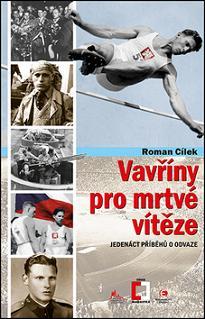 Obrázok Vavříny pro mrtvé vítěze - Jedenáct příběhů o odvaze