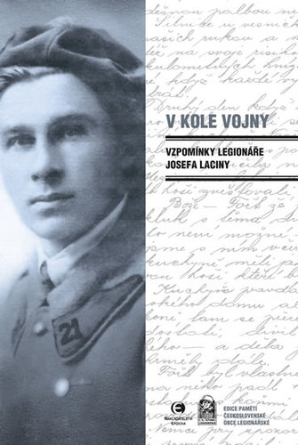 Obrázok V kole vojny - Vzpomínky legionáře Josefa Laciny - 2.vydání