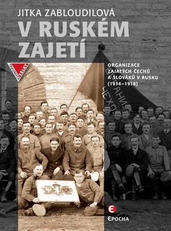Obrázok V ruském zajetí - Organizace zajatých Če