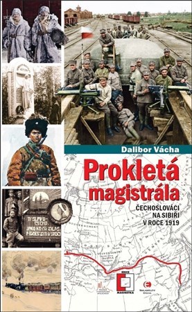 Obrázok Prokletá magistrála: Čechoslováci na Sib