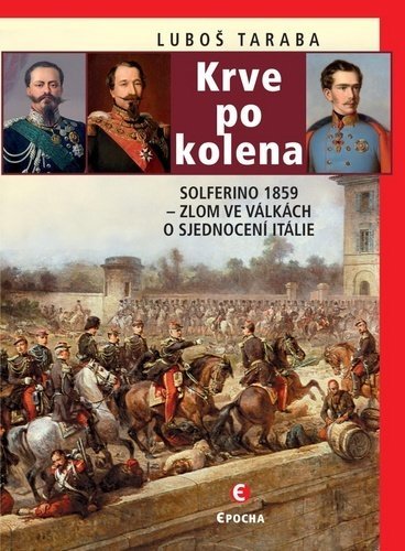 Obrázok Krve po kolena: Solferino 1859 - Zlom ve