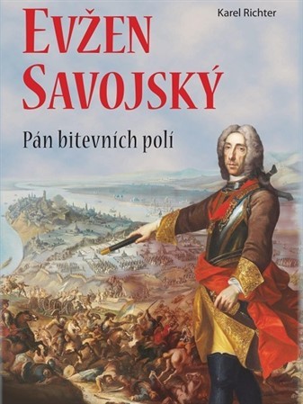 Obrázok Evžen Savojský - Pán bitevních polí