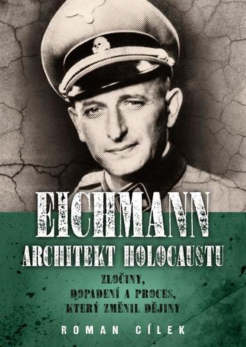 Obrázok Eichmann: Architekt holocaustu - Zločiny