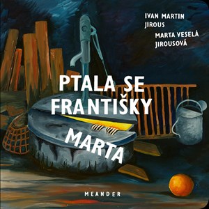 Obrázok Ptala se Františky Marta