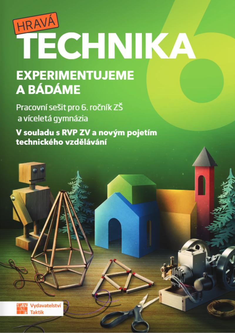 Obrázok Technika pro 6. ročník - Experimentujeme a bádáme - pracovní sešit