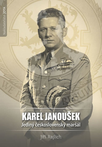 Obrázok Karel Janoušek - Jediný československý maršál