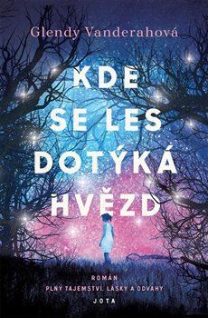 Obrázok Kde se les dotýká hvězd