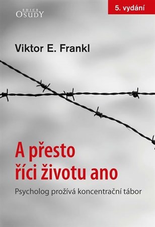 Obrázok A přesto říci životu ano - Psycholog prožívá koncentrační tábor