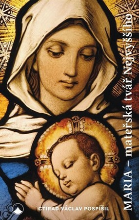 Obrázok Maria - Mateřská tvář Nejvyššího