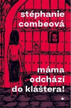 Obrázok Máma odchází do kláštera!