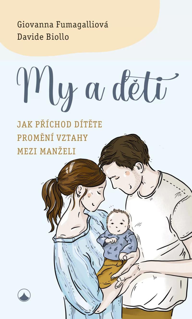 Obrázok My a děti - Jak příchod dítěte promění vztahy mezi manželi